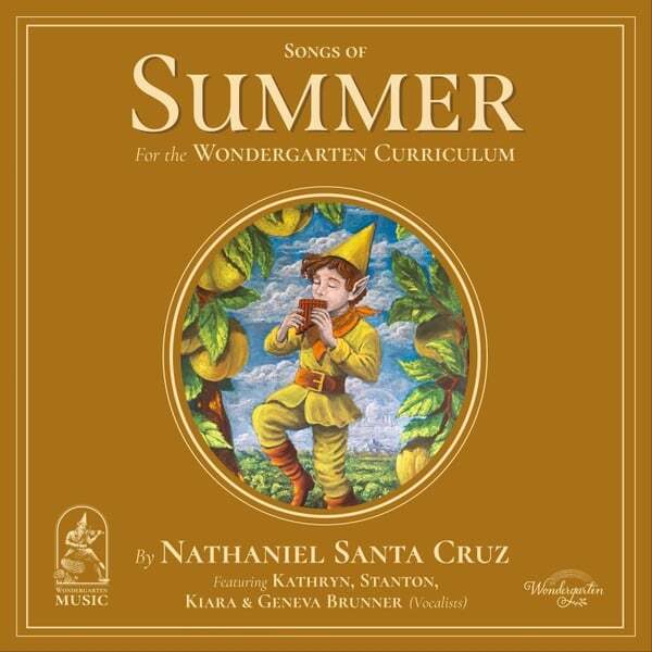 Cover art for Songs of Summer: For the Wondergarten Curriculum